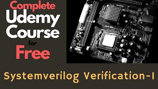 Systemverilog Free Course Udemy VLSI Verification Courses SV Beginner 1 Start with TB Construct [upl. by Yauq]