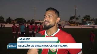 SELEÇÃO DE BRAGANÇA GARANTE VAGA NA FINAL REGIONAL DO INTERMUNICIPAL [upl. by Becky989]