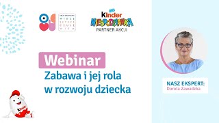 Zabawa i jej rola w rozwoju dziecka  webinar z psycholog Dorotą Zawadzką [upl. by Sugar]