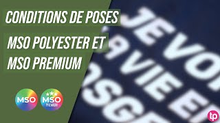 CONDITIONS DE POSES MSO POLYESTER ET MSO PREMIUM [upl. by Quiteris769]