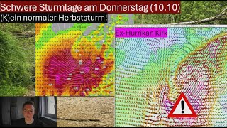 Viel NIEDERSCHLAG und SCHWERER STURM  Update zu EXHURRIKAN KIRK [upl. by Rabelais394]