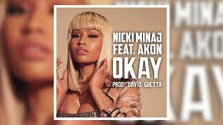 Nicki Minaj  Okay feat Akon  Audio official [upl. by Aehcsrop]