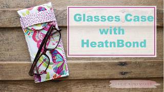 Glasses Case with HeatnBond amp Cricut [upl. by Siloa]