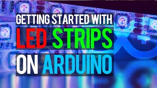 Beginners Guide to Using LED Strips with Arduino [upl. by Lemart]