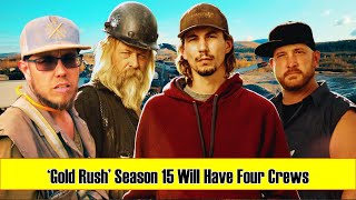 BREAKING ‘Gold Rush’ Season 15 Will Have Four Crews [upl. by Venetia]