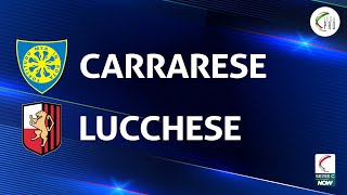 Carrarese  Lucchese 10  Gli Highlights [upl. by Carbrey]