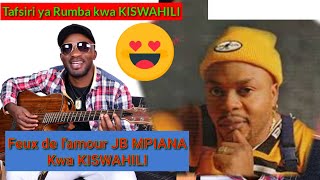 JB MPIANA FEUX DE LAMOUR KWA KISWAHILI By PRINCE BOCKSON [upl. by Assenna305]