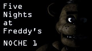 Five Nights at Freddys  Noche 1 Walkthrough [upl. by Meenen]