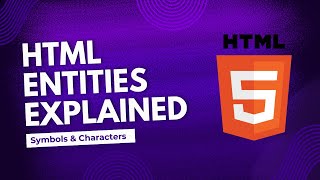 Part 12 Mastering HTML Entities – Special Characters Symbols amp Emojis Explained [upl. by Neyuq467]