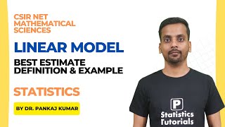 Linear ModelBest Estimate Definition amp Example CSIRNET Statistics Dr Pankaj Kumar [upl. by Brigit]