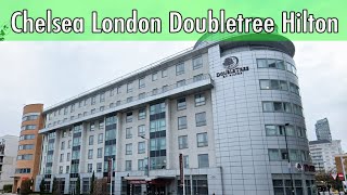 Doubletree Hilton Chelsea London  Hotel review [upl. by Eshelman231]