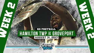 HS Football  Hamilton Township vs GroveportMadison 83117 [upl. by Nollek]