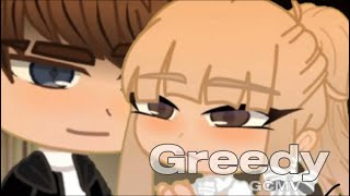 Greedy  GCMV ♡ READ DESC [upl. by Clare]