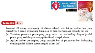 KSSM Matematik Tingkatan 1 Bab 4 Nisbah kadar dan kadaran latih diri 45c buku teks form 1 [upl. by Eed]