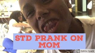 I have an STD prank on Mom [upl. by Airotal59]