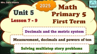 Math Primary5 Unit5  decimals and the metric units  المنهج الجديد الصف الخامس الابتدائي2025 [upl. by Eiramasil51]