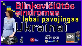 Blinkevičūtės sindromas mirtinai pavojingas visiems – Ukrainai Lietuvai Europos Sąjungai [upl. by Bettzel789]