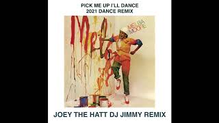 MELBA MOORE PICK ME UP ILL DANCE JOEY THE HATT DJ JIMMY 2021 DANCE REMIX [upl. by Waneta]