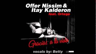 Offer Nissim amp Itay Kalderon Ft Ortega  Gracias a la Vida Club Mix [upl. by Maloney782]