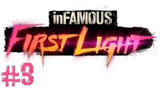 Infamous First Light Прохождение Часть 3 Не хватает сетевой игры [upl. by Eniagrom]