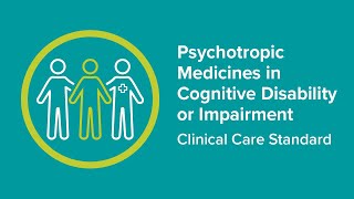 Psychotropic Medicines in Cognitive Disability or Impairment Clinical Care Standard Launch [upl. by Ennaxxor]