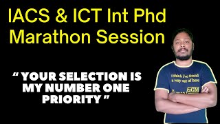 IACS amp ICT Int Phd Marathon Session [upl. by Ayle]