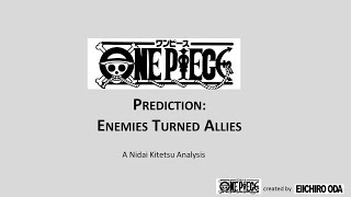 One Piece Prediction Enemies to Allies [upl. by Arytas]