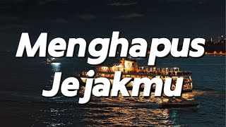 Menghapus Jejakmu  Peterpan Lirik [upl. by Corina]