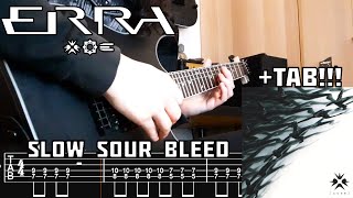 ERRA  Slow Sour Bleed Guitar Cover  TAB NEW SONG 2024 [upl. by Enajiram]