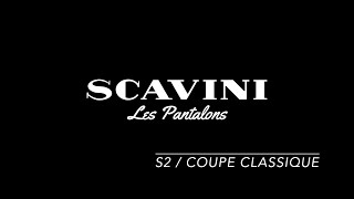 S2  COUPE CLASSIQUE  Les Pantalons Scavini [upl. by Anadal]