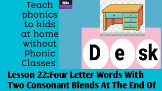 Lesson 22 Four Letter Words With Two Consonant Blends At The End Of The Wordphonics teaching [upl. by Dickson]