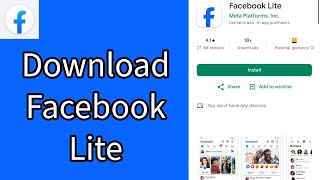 How to Download the Facebook Lite App on Your Smartphone 2024 [upl. by Billi]