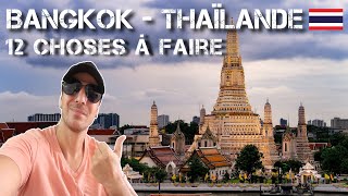 Que faire à Bangkok en Thaïlande  Top 12 des lieux à visiter [upl. by Annodam18]