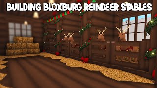 BUILDING BLOXBURG REINDEER STABLES IN MY NEW CHRISTMAS TOWN [upl. by Leon]