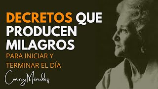 CONNY MÉNDEZ  DECRETOS QUE PRODUCEN MILAGROS PARA ESCUCHAR AL DESPERTAR O AL IR A DORMIR [upl. by Genie]