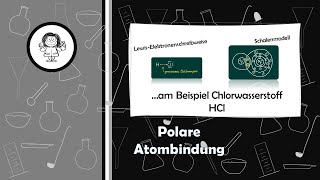 Polare Atombindung  am Beispiel von Chlorwasserstoff [upl. by Nodnal]