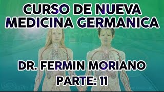 CURSO NUEVA MEDICINA GERMANICA DR FERMIN MORIANO 11 [upl. by Westleigh395]