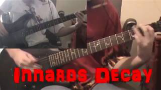 Cannibal Corpse  Innards Decay  Guitar Cover [upl. by Yekram]