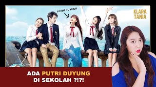 ADA PUTRI DUYUNG DI SEKOLAH   Alur Cerita Film oleh Klara Tania [upl. by Kirtley122]