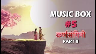 Music Box 5  Karn Sangini Part 2  Pamela Jain  Jitesh Panchal  Tejaswi Prakash  Aashim Gulati [upl. by Huoh]