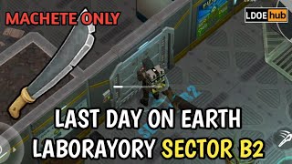 Last Day on Earth Survival  Laboratory Sector B2 [upl. by Inaluiak]