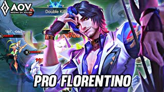 FLORENTINO PRO GAMEPLAY  PRO FLORENTINO  ARENA OF VALOR [upl. by Iegres768]