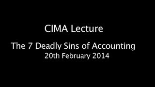 The 7 deadly Sins of Accounting CIMA Lecture [upl. by Four]