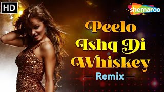 Altaf Raja  Peelo Ishq Di Whiskey TAPORI MIX DJ Dalal London DJ Remix Song Shemaroo Music Hits [upl. by Koa692]