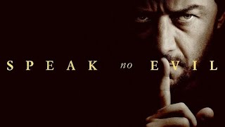 Speak No Evil 2024 Full Movie Review  James McAvoy  Mackenzie Davis  Scoot McNairy [upl. by Cleodell]