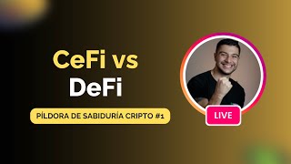 Píldora de Sabiduría Cripto 1  CeFi vs DeFi 👨🏻‍💻🧠 [upl. by Enelrae]