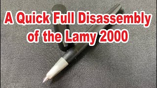 A Quick Full Disassembly of the Lamy 2000 [upl. by Damha]