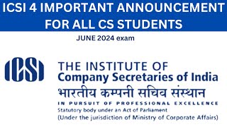 ICSI 4 IMPORTANT ANNOUNCEMENT FOR ALL CS STUDENTS FOR JUNE 2024 EXAM  ICSI NEW SYLLABUS UPDATE [upl. by Lamar239]