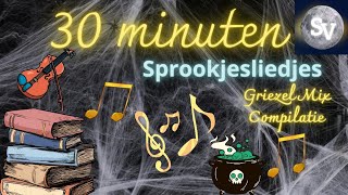 Sprookjesliedjes Griezel Mix  Compilatie  30 minuten  Kanaal Sprookjesverhalen [upl. by Esinev]