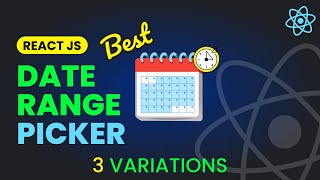 Easiest amp Flexible Date amp Date Range Picker in React JS 3 Variations  Full Guide [upl. by Oika48]
